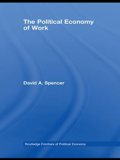 The Political Economy of Work