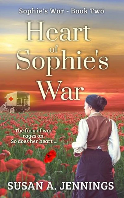 Heart of Sophie's War: War Novels