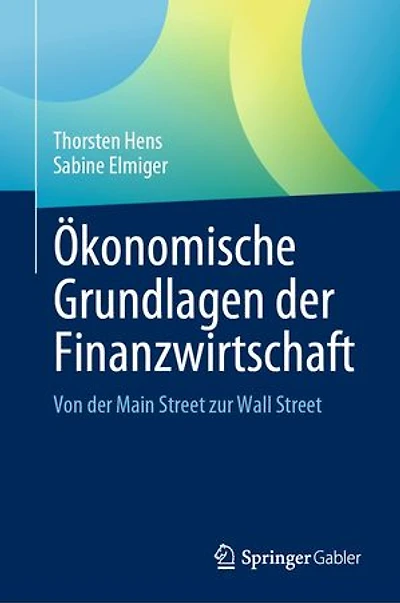 Ökonomische Grundlagen der Finanzwirtschaft: Von der Main Street zur Wall Street
