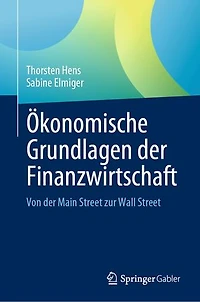 Ökonomische Grundlagen der Finanzwirtschaft: Von der Main Street zur Wall Street