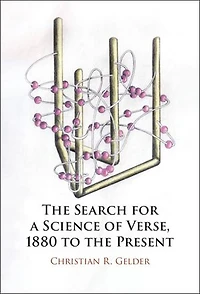 The Search for a Science of Verse, 1880 to the Present