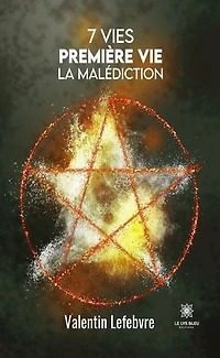 7 vies: Première vie - La malédiction