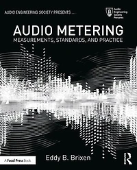 Audio Metering: Measurements, Standards and Practice
