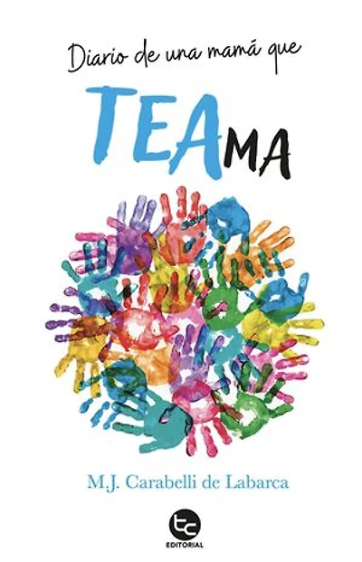 Diario de una mamá que TEAma: Diario de una mamá que TEAma
