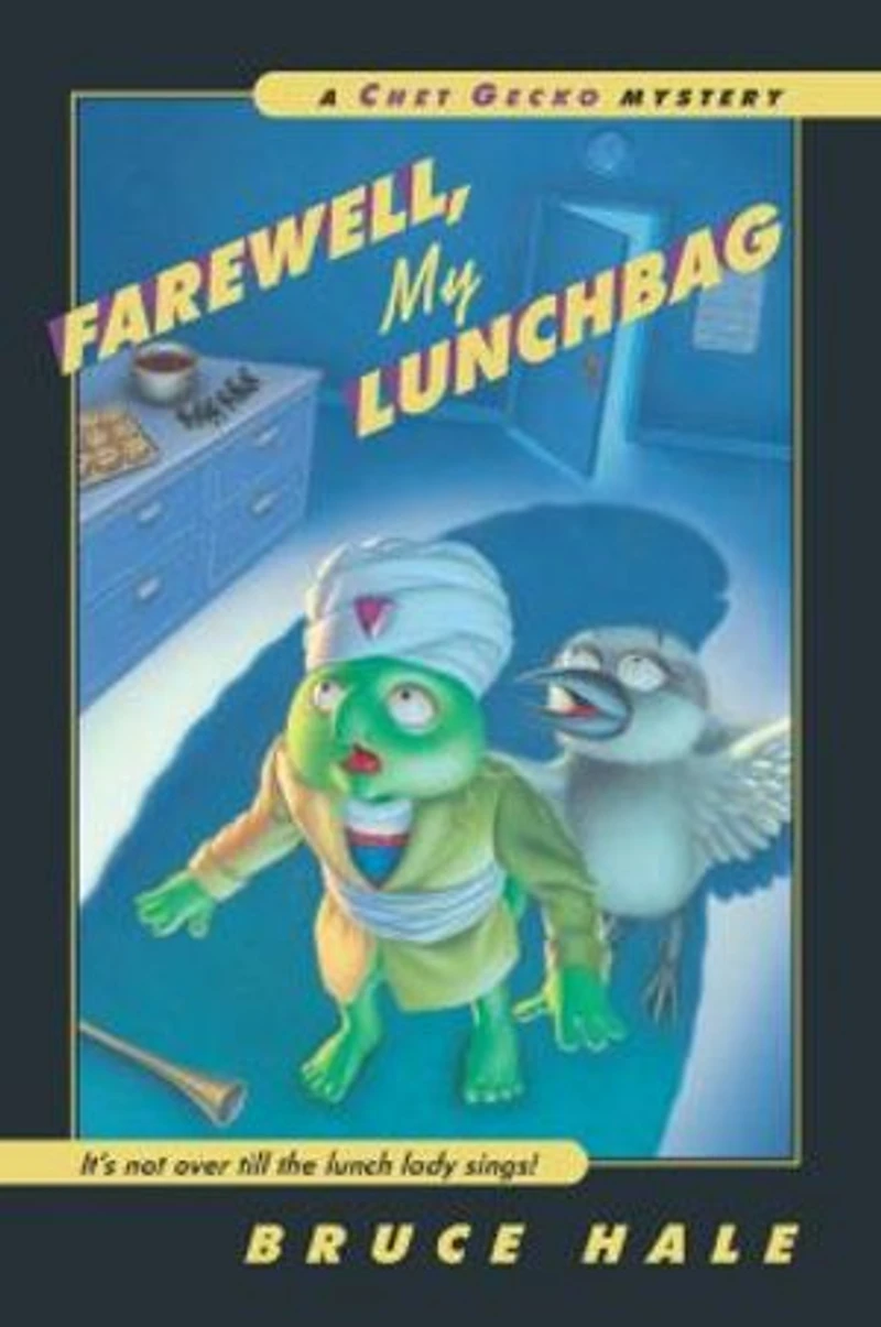 Farewell, My Lunchbag: A Chet Gecko Mystery