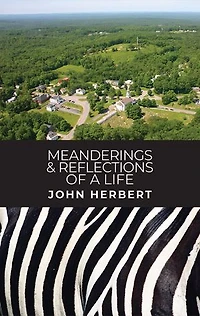 Meanderings & Reflections of a Life