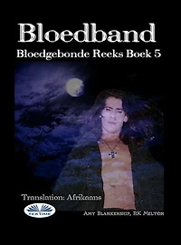 Bloedband: Bloedgebonde Boek 5