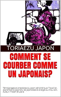 Comment se courber comme un japonais?