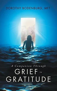 A Companion Through Grief to Gratitude