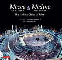 Mecca The Blessed, Medina Radiant (export Edition): Holiest Cities Of Islam