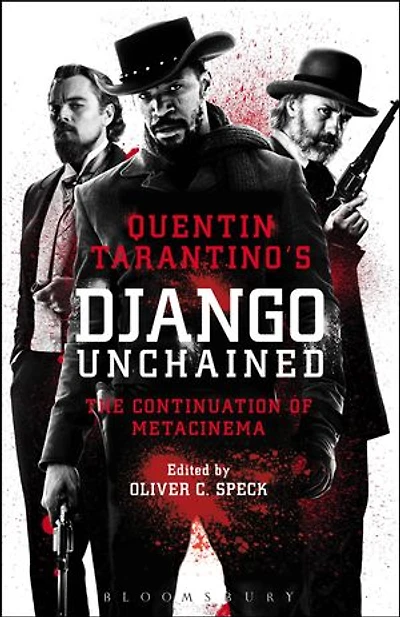 Quentin Tarantino's Django Unchained: The Continuation of Metacinema