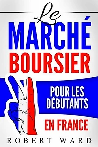 Le marché boursier pour les débutants en France