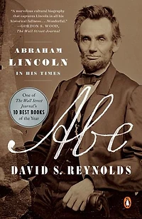 Abe: Abraham Lincoln His Times