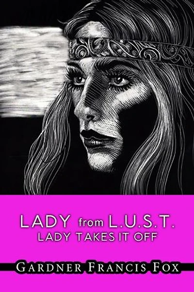 Lady from L.U.S.T. #16 - Lady Takes it Off