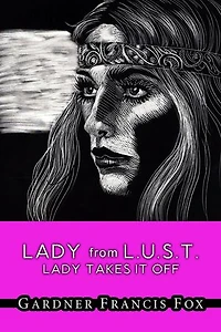 Lady from L.U.S.T. #16 - Lady Takes it Off