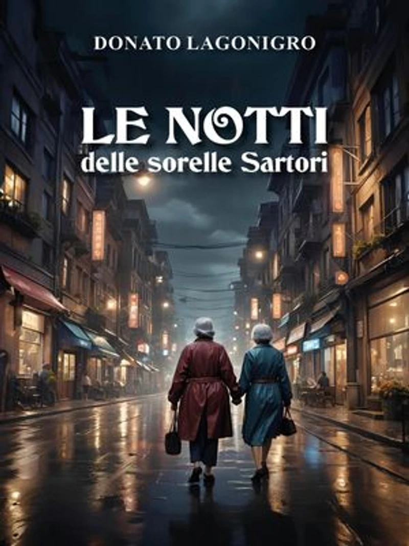 LE NOTTI delle sorelle Sartori