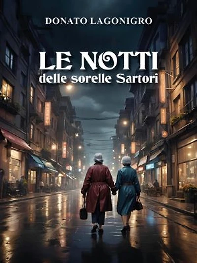 LE NOTTI delle sorelle Sartori