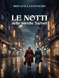 LE NOTTI delle sorelle Sartori
