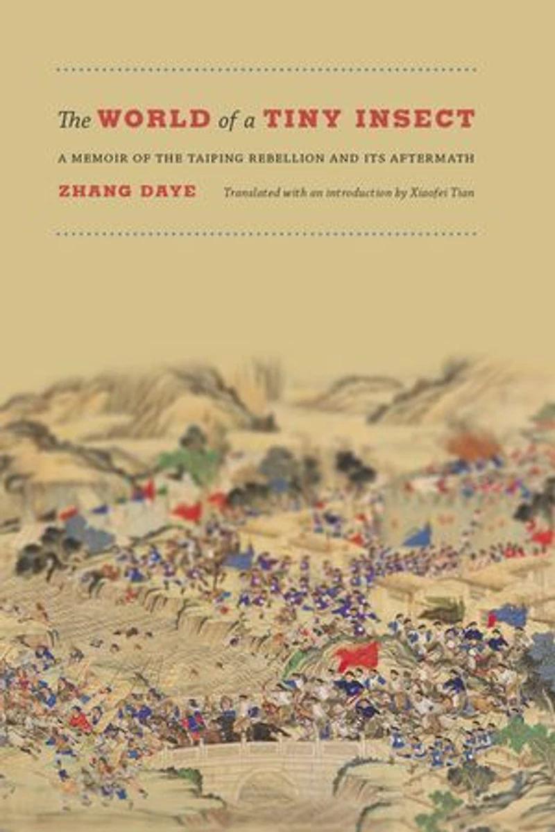 the World of A Tiny Insect: Memoir Taiping Rebellion and Its Aftermath