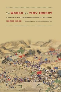 the World of A Tiny Insect: Memoir Taiping Rebellion and Its Aftermath