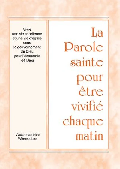 Vivre une vie chrétienne et une vie d’église sous le gouvernement de Dieu pour l’économie de Dieu