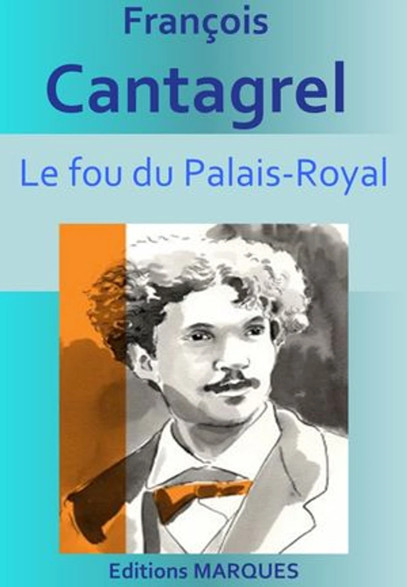 Le fou du Palais-Royal