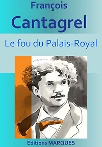 Le fou du Palais-Royal