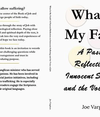 What Is My Fault? A Pastoral Reflection on Innocent Suffering and the Voice of Job