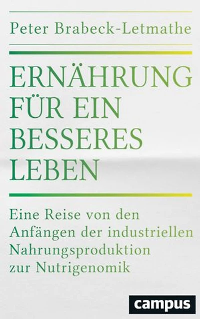 Ernährung für ein besseres Leben: Eine Reise von den Anfängen der industriellen Nahrungsproduktion zur Nutrigenomik