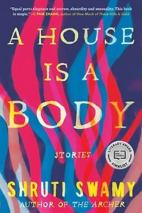 a House Is Body: Stories