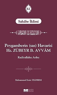 Peygamberin (sas) Havarisi Hz. Zübeyr B. Avvam