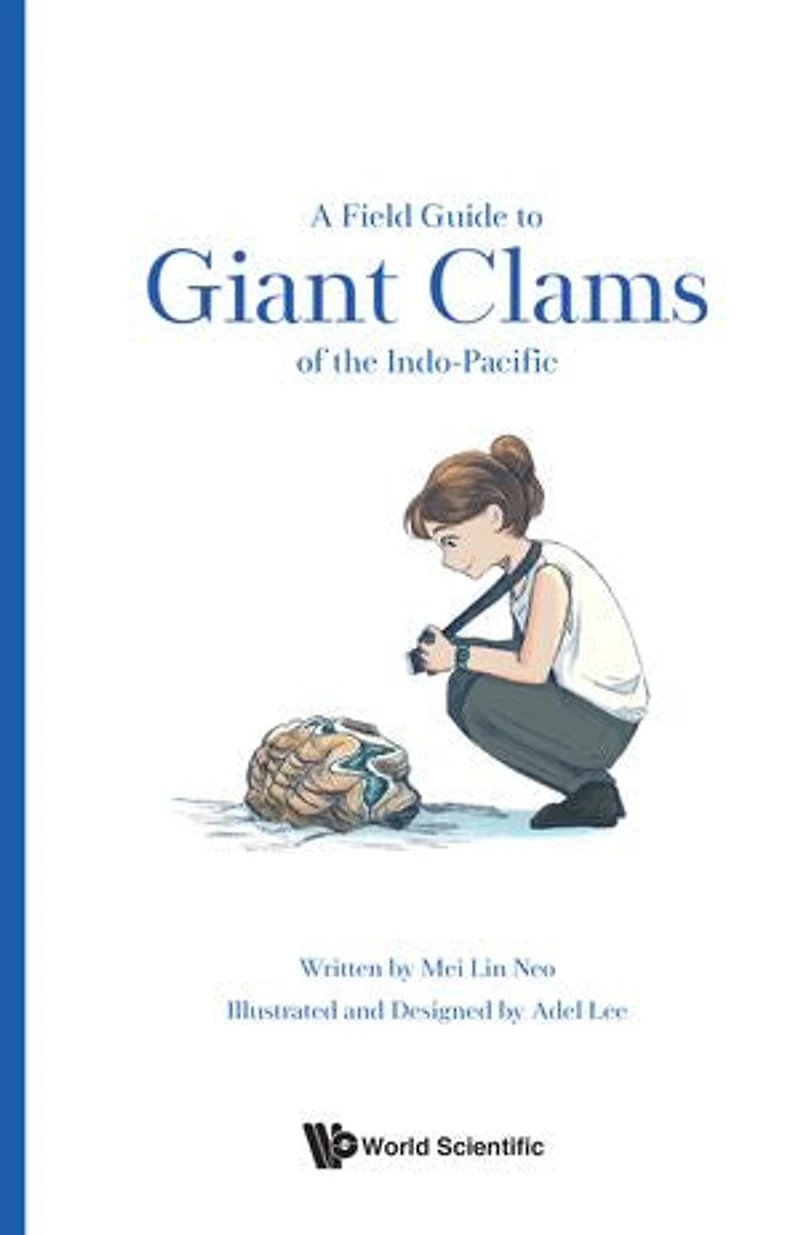Field Guide To Giant Clams Of The Indo-pacific, A