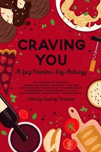 Craving You: A Spicy Valentine's Day Anthology: &You Anthologies