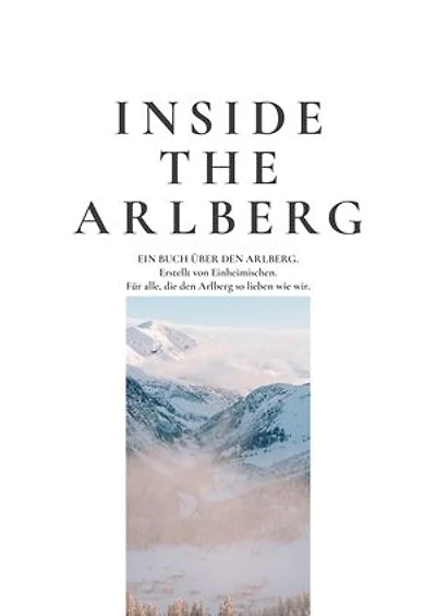 Inside the Arlberg: Ein Buch über den Arlberg