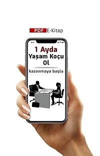 1 Ayda Yaşam Koçu Ol - Kazanmaya Başla: Yaşam Koçu ve Danışman Olarak İnternetten Kazanç Sağlamaya Başlayın