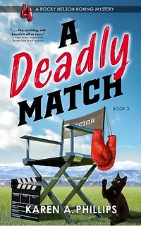 A Deadly Match: Rocky Nelson Boxing Mystery, #2