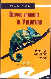 Doppio inganno al Valentino: Un intrigo tra Venezia e Torino