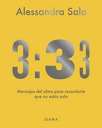 3:33: Mensajes del alma para recordarte que no estás solo