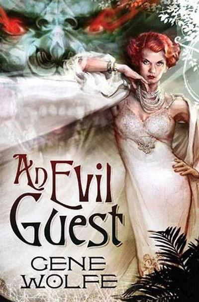An Evil Guest