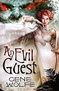 An Evil Guest