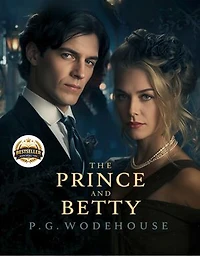 The Prince and Betty: Romance, Humor, and Royal Disguise