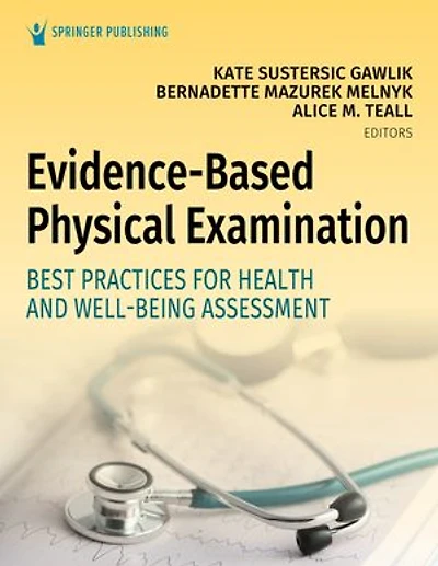Evidence-Based Physical Examination: Best Practices for Health and Well-Being Assessment