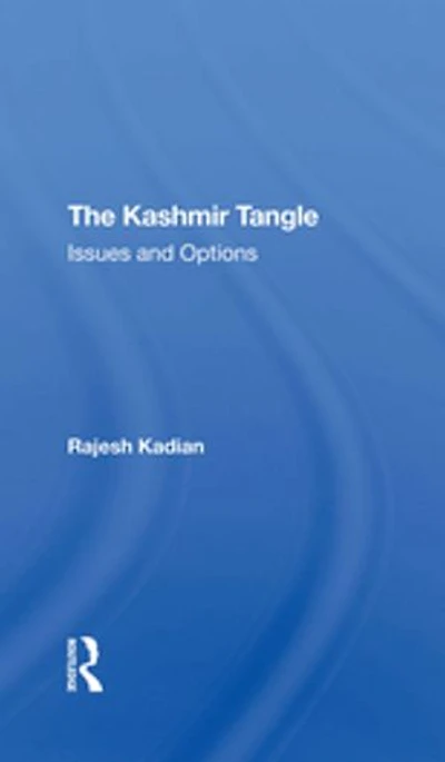 The Kashmir Tangle: Issues And Options