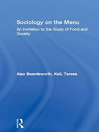 Sociology on the Menu: An Invitation to Study of Food and Society
