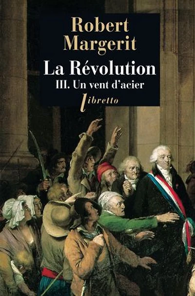 La Révolution, Tome 3: Un vent d'acier