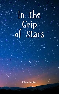 In the Grip of Stars
