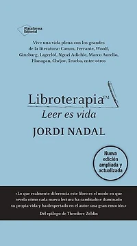 Libroterapia (nueva edición ampliada y actualizada): Leer es vida