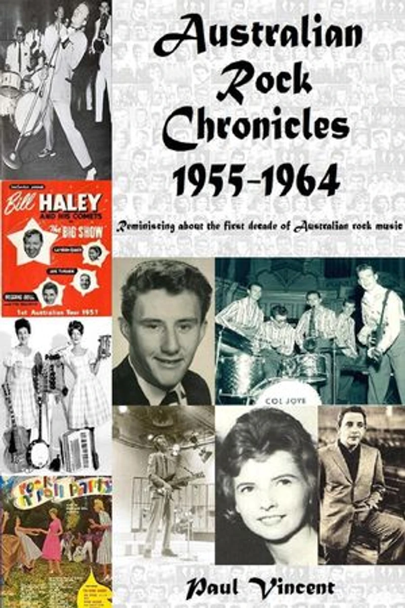 Australian Rock Chronicles 1955-1964: Australian Rock Chronicles, #1
