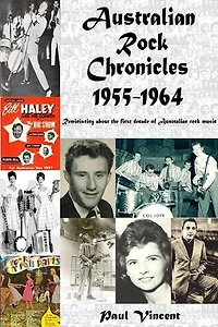 Australian Rock Chronicles 1955-1964: Australian Rock Chronicles, #1
