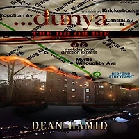 Dunya! The Do or Die: The Bushwick Chronicles, #1